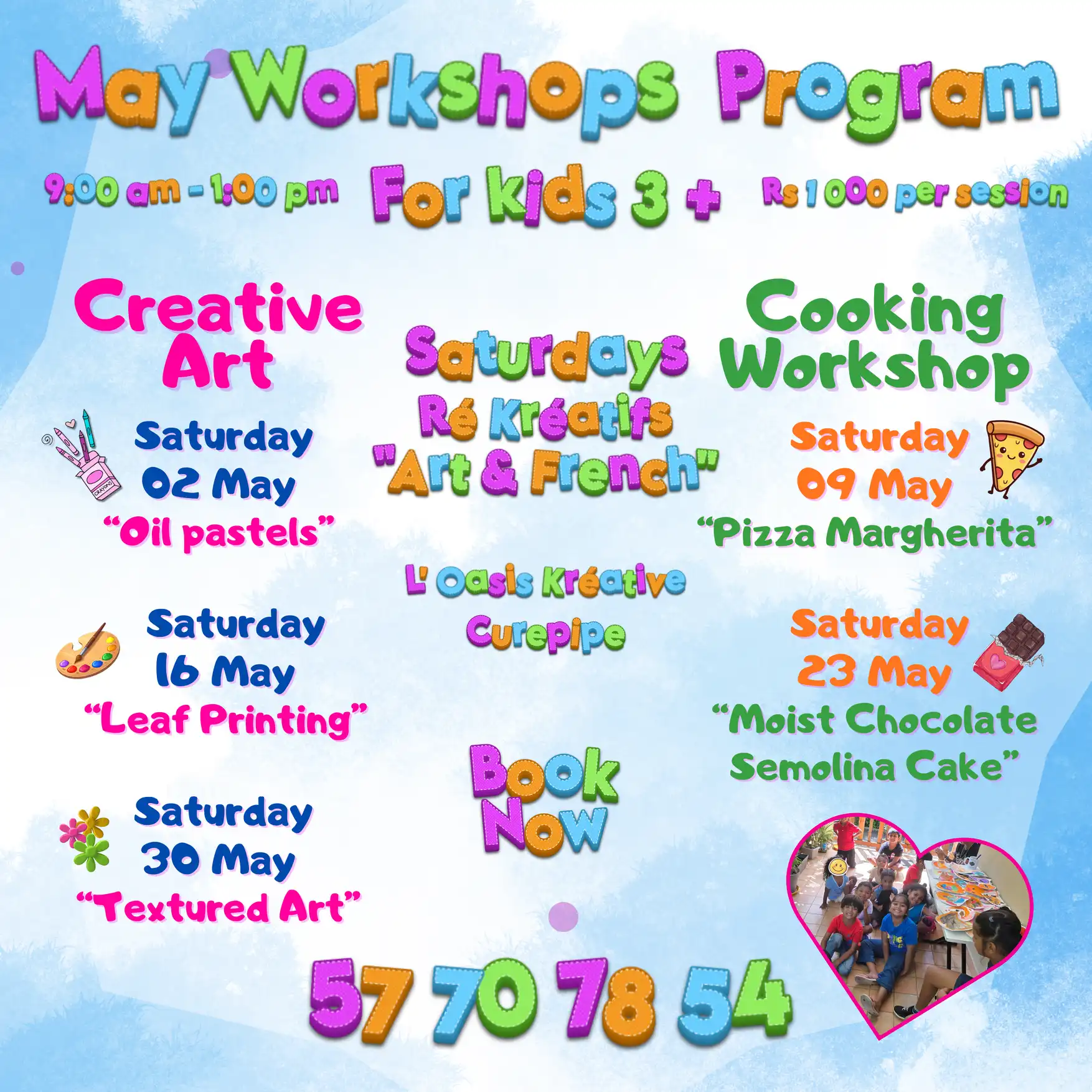 Affiche du "May Workshops Program" pour les samedis à L'Oasis Kréative, Curepipe. Programme "Ré-Kréatifs : Art & French" pour les enfants de 3 ans et plus, incluant des ateliers d'art créatif (pastels, impression de feuilles, art texturé) et de cuisine (pizza, gâteau chocolat-semoule). Horaires : 9h00 à 13h00. Prix : Rs 1000 par session.